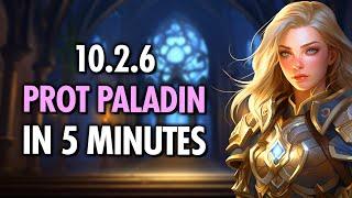 5 MIN Guide To 10.2.6 Protection Paladin GOD