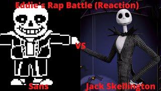 Battles Of The Skeletons!! Sans vs Jack Skellington | Eddie's Rap Channel | Reaction