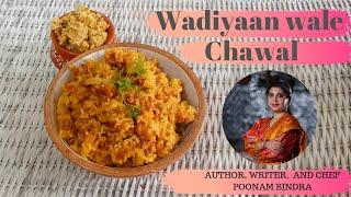 How to cook Wadiyaanwale Chawal | Chef Poonam Bindra