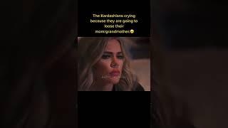 The Kardashians crying because they are going to loose their mom/grandmother tiktok edits_leyends