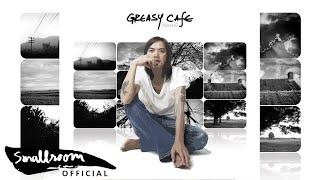 GREASY CAFE - ไฮซินท์ [Official Audio]