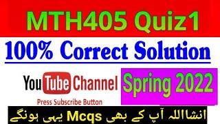 MTH405 Quiz 100% Correct Answes || Vu mth405 || virtual University