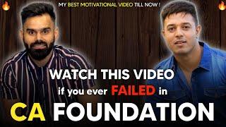 Watch this video if you ever FAILED in CA FOUNDATION | Ft. @SwapnilPatniCAClasses & @caharshadjaju