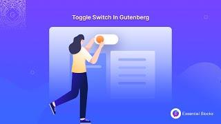 How To Create Toggle Content With Gutenberg