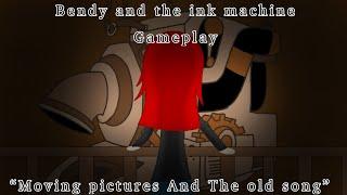 Bendy and the ink machine Gameplay(Chapters 1 and 2)