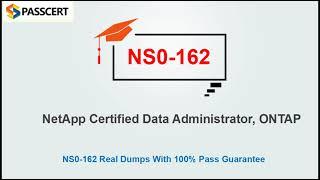 2021 Updated NetApp Certified Data Administrator, ONTAP NS0-162 Real Dumps