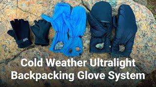 Ultralight Backpacking Glove System For Cold Weather