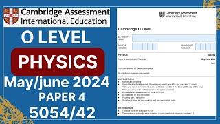 O Level Physics PAPER 4 May/June 2024 | 5054/42 | Solved