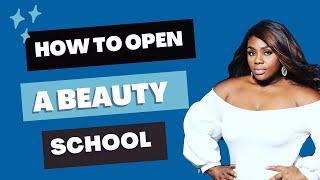 How to Open a Beauty School #beautyschool #cosmetologyschool #entrepreneurlife