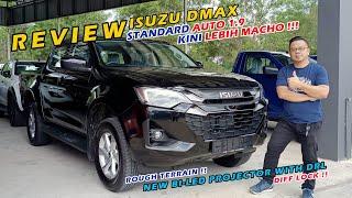 REVIEW | ISUZU DMAX STANDARD AUTO 1.9 KINI LEBIH MACHO