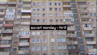 soviet monday - kirill