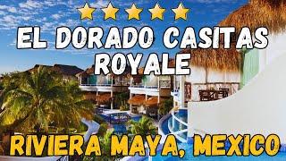 El Dorado Casitas Royale - Riviera Maya, Mexico (All-Inclusive Resort)