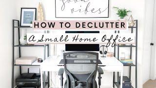 How To DECLUTTER A SMALL HOME OFFICE In Four Simple Steps
