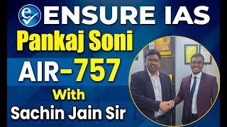 Pankaj Soni | AIR-757  | UPSC Result 2025 | CSE 2024 Topper | ENSURE IAS By IRS 2016