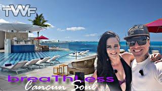 Breathless Cancun Soul Adults Only All-Inclusive Tour & Review 2025