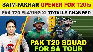 Saim Ayub & Fakhar Zaman new PAK opening pair | PAK Squad for SA tour 2024 update