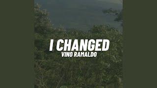 I Changed