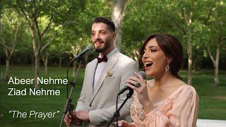 Abeer Nehme and Ziad Nehme - The Prayer (cover) // عبير نعمة وزياد نعمة