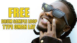 [FREE] Afrobeat Drum Sample Loop Pack Type Omah Lay & Rema 2023