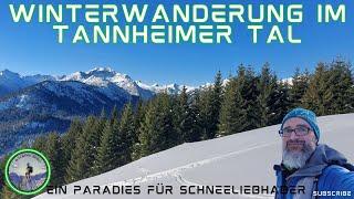 Tannheimer Tal im Winter: Ein Paradies für Schneeliebhaber | Winterwanderung | Österreich