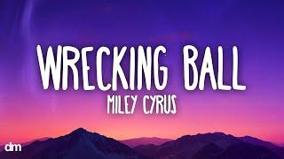 Miley Cyrus - Wrecking Ball (Lyrics)