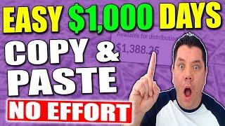 Easy $1,000 Days With Affiliate Marketing For Beginners Copy & Paste In 3 Steps!