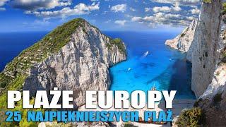 25  NAJPIĘKNIEJSZYCH PLAŻ EUROPY