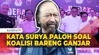 Surya Paloh Buka Suara soal Peluang Koalisi dengan Ganjar-Mahfud