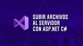 Como subir archivos al servidor con ASP.NET C#