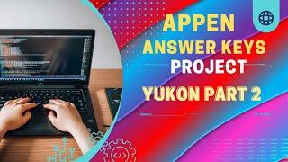 Project Yukon Part 2 Exam Answers Keys Appen || Appen Answer Key