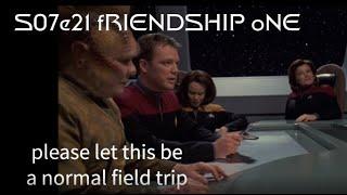 fRIENDSHIP oNE [Star Trek Voyager S07E21 crack]