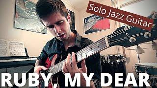 Ruby, My Dear - Thelonious Monk: Solo Jazz Guitar (Dylan Torrance)