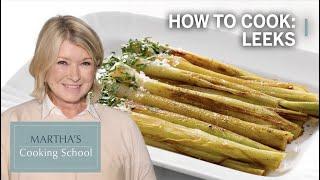How to Make Braised Leeks | Martha's Cooking School | Martha Stewart