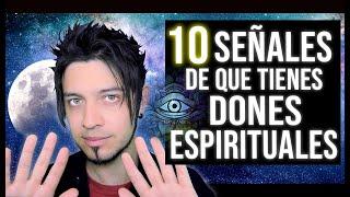 10 SEÑALES DE QUE TIENES DONES ESPIRITUALES