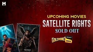 UPCOMING MOVIES HINDI SATELLITE RIGHTS SOLD OUT 2024 | NEW SOUTH UPCOMING MOVIES | METAMAX