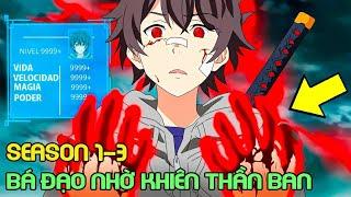 Bá Đạo Nhờ Khiên Thần Ban- SS1+2+3 | Review Anime - Tóm Tắt Anime