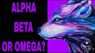 DO YOU THINK YOU ARE AN ALPHA, BETA OR OMEGA?(Personality test)