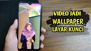 CARA PASANG WALLPAPER VIDEO DI LAYAR KUNCI ANDROID