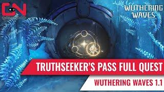 Wuthering Waves Truthseeker's Pass Full Quest Walkthrough ft. Jinhsi & Changli