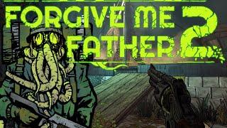 Face Lovecraftian Horrors In a Dark Comic FPS - Forgive Me Father 2 Demo Full Playthrough