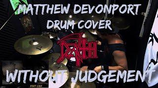 Death - Without Judgement // Matthew Devonport Drum Cover