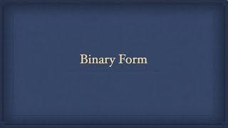 Binary Form
