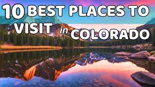 10 Best Places to Visit in Colorado: Exploring the Centennial State's Natural Wonders!