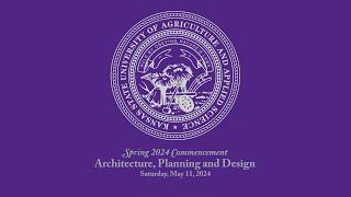 Architecture, Planning and Design | Commencement Spring 2024