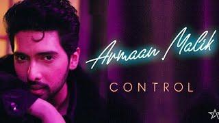 Armaan Malik - Control | Whatsapp Status For U | @wpstatus4u