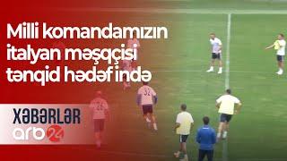 Milli komandamızın italyan məşqçisi tənqid hədəfində - Xəbərlər