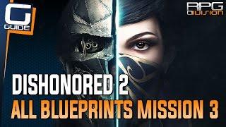 Dishonored 2 Guide - All Blueprints in Mission 3 The Good Doctor