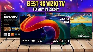 Best 4K Vizio TVs 2024 - Top 3 You Should Consider!