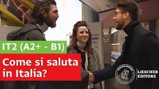 Italiano per stranieri - Come si saluta in Italia? (A2+ - B1)