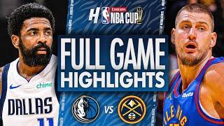 Dallas Mavericks vs Denver Nuggets - Full Game Highlights | November 22, 2024 Emirates NBA Cup